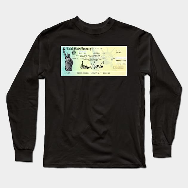 Donald Trump Stimulus Check| Covid-19 Stimulus| Covfefe| Presidential Election Long Sleeve T-Shirt by Rivenfalls